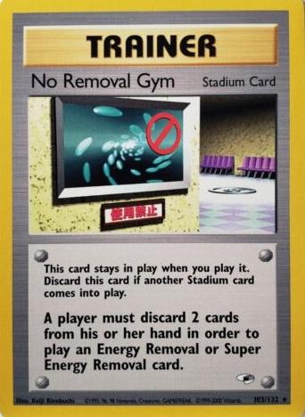 No Removal Gym (103/132) [Gym Heroes Unlimited]