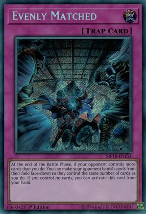 Evenly Matched [MP18-EN154] Secret Rare