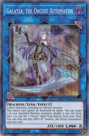 Galatea, the Orcust Automaton [SOFU-EN043] Super Rare