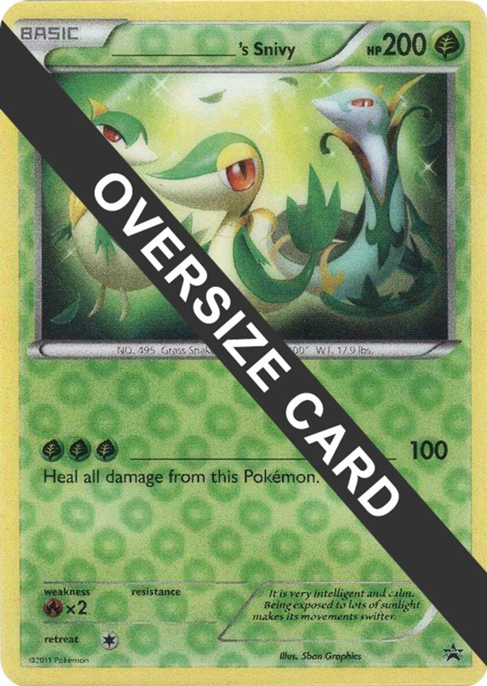 _____'s Snivy (Jumbo Card) [Miscellaneous Cards]