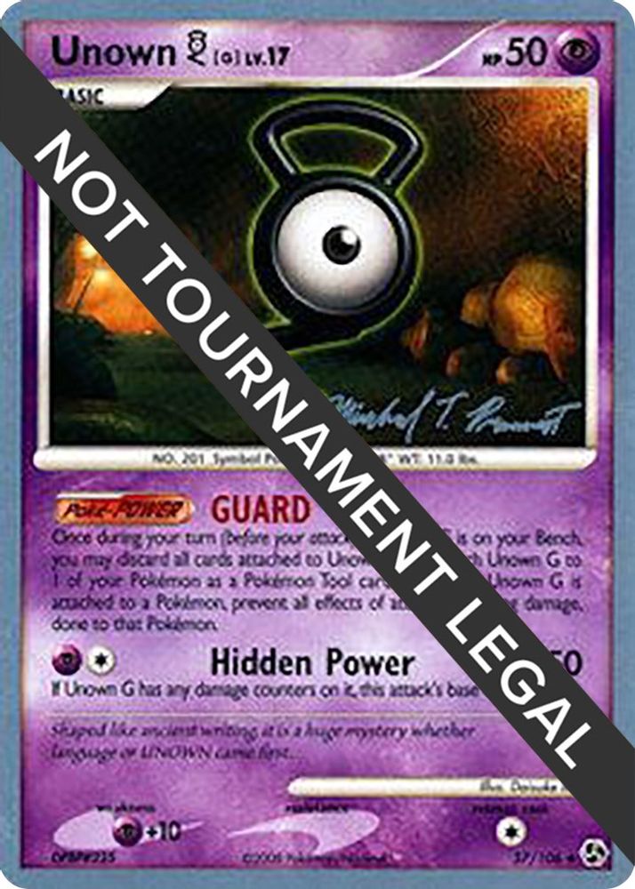 Unown G LV.17 (57/106) (Boltevoir - Michael Pramawat) [World Championships 2010]