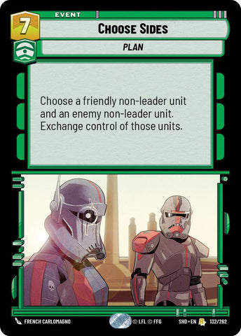 Choose Sides (132/262) (132/262) [Shadows of the Galaxy]