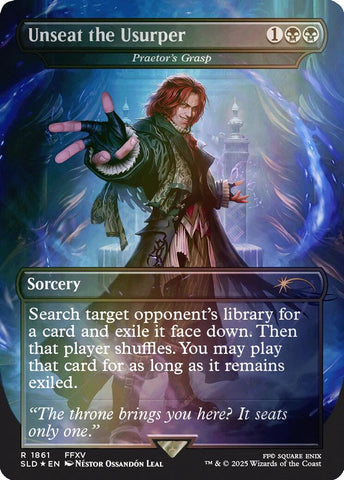 Unseat the Usurper - Praetor's Grasp (Rainbow Foil) [Secret Lair Drop Series]