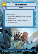 Shatterpoint (819) (Hyperspace Foil) (819) [Legends of the Force]