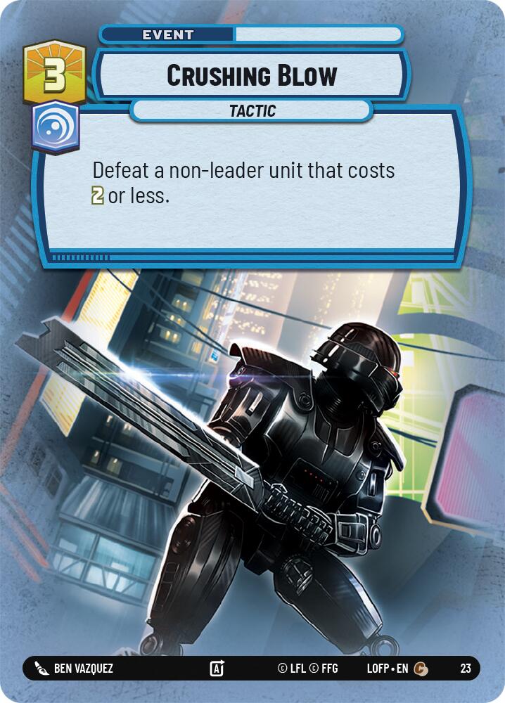Crushing Blow (23) (23) [Legends of the Force: Weekly Play]