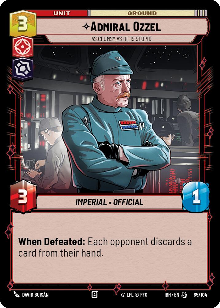 Admiral Ozzel (85/104) - As Clumsy as He Is Stupid (85/104) [Intro Battle: Hoth]