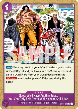 Guess We'll Have Another Scrap. You Can Only Risk Death While You're Still Alive!! [Carrying On His Will: 3rd Anniversary Tournament Cards]