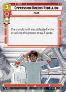 Oppression Breeds Rebellion (914) (Hyperspace Foil) (914) [Secrets of Power]