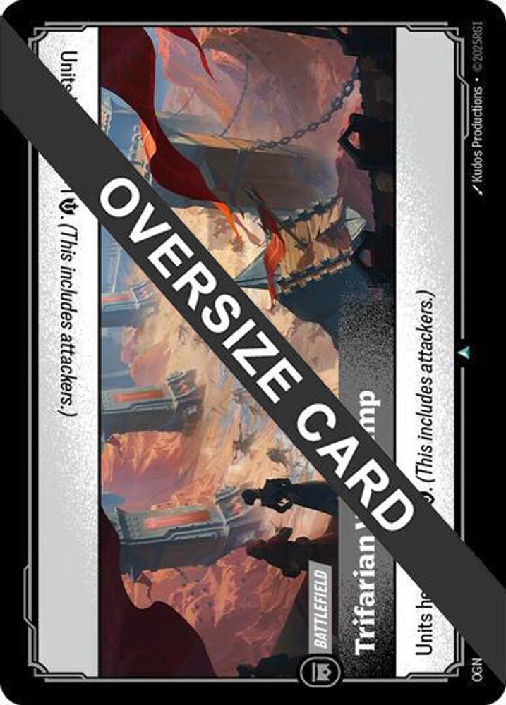 Trifarian War Camp (Oversized) (294/298) - [Origins Proving Grounds ] (Riftbound TCG)