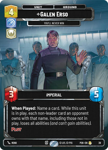 Galen Erso - You'll Never Win (38) (38) [Sector and Regional Promos: Season 1]