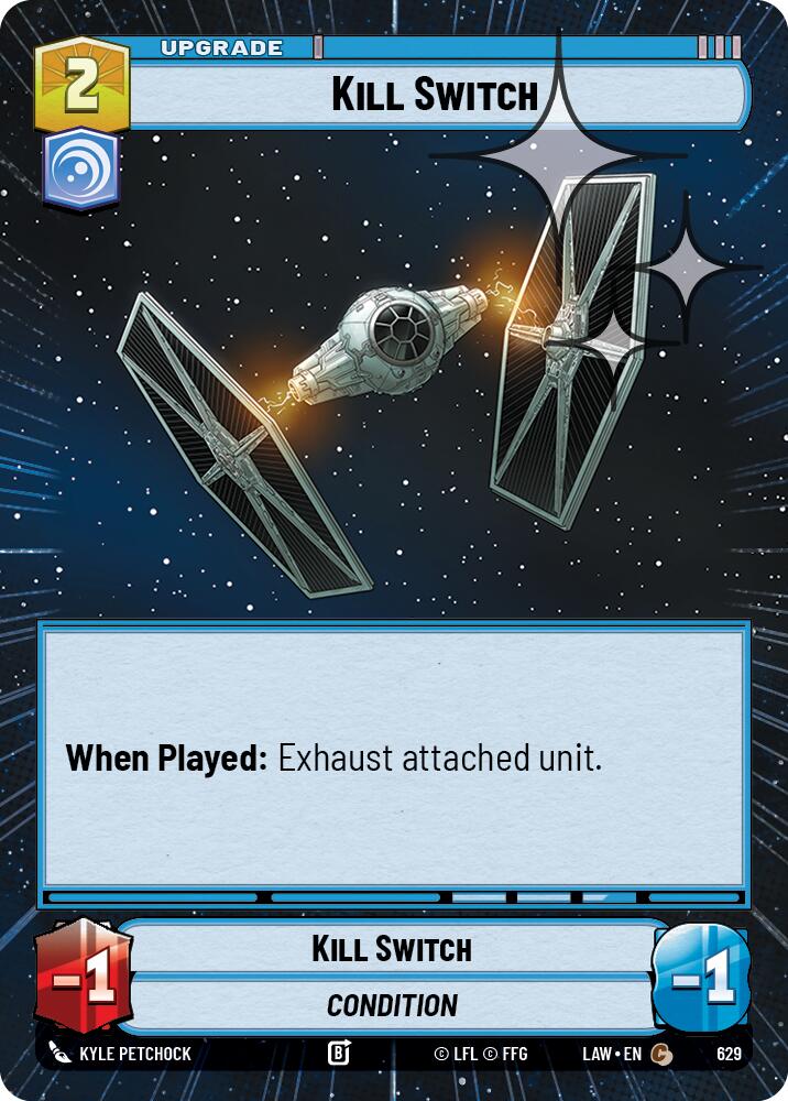 Kill Switch (629) (Hyperspace Foil) (629) [A Lawless Time]