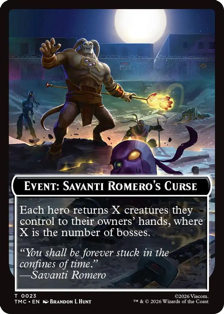 Event: Savanti Romero's Curse [Teenage Mutant Ninja Turtles Commander Tokens]
