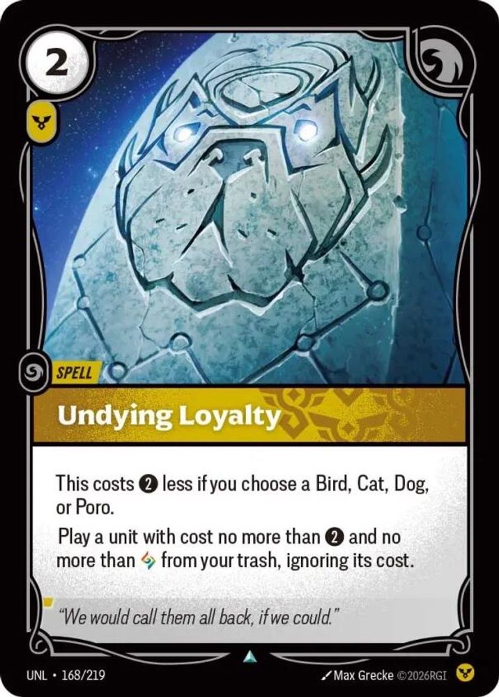 Undying Loyalty (168/219) - [Unleashed ] (Riftbound TCG)