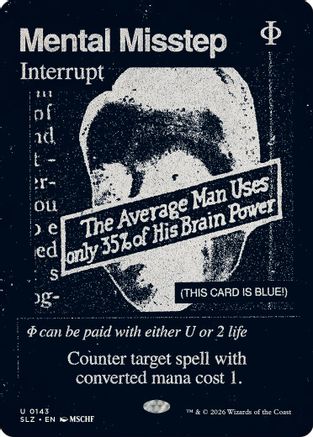 Mental Misstep (0143) (SLZ-143) - Secret Lair x MSCHF: The Zeta Set