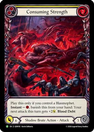 Consuming Strength (GEM195) - GEM Pack 6 Rainbow Foil