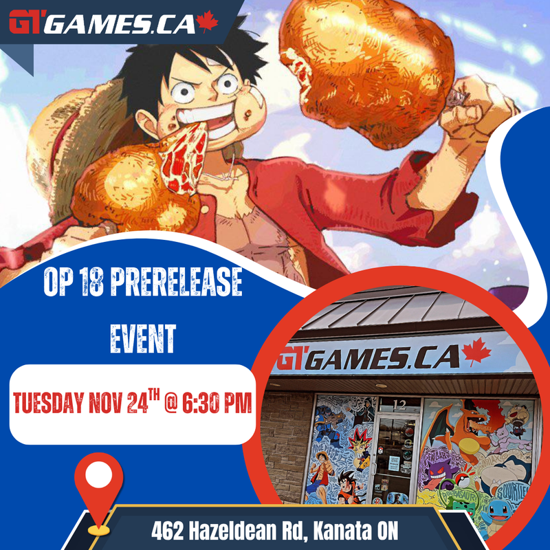 OP18 Prerelease Event [Tuesday Nov 24 in Kanata]
