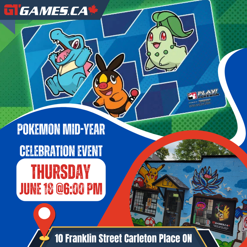 Pokémon Mid-Year Celebration Event [Thursday June 18th in Carleton Place]