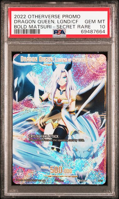 GRADED [PSA 10] 2022 OTHERVERSE PROMO DRAGON QUEEN, LGND/CF BOLD MATSURI-SECRET RARE