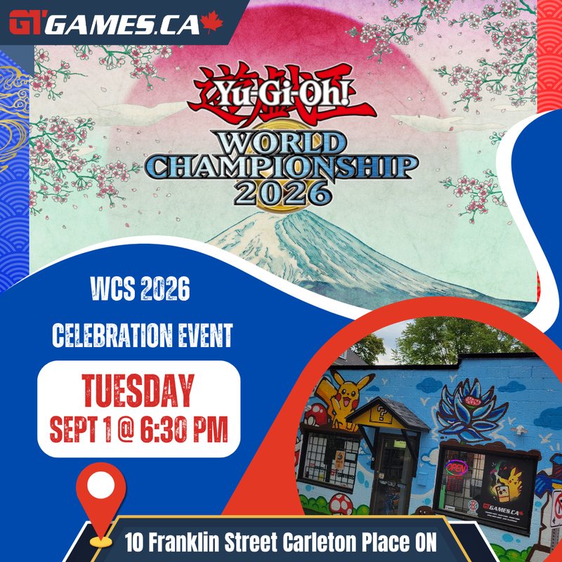 Yu-Gi-Oh WCS 2026 Celebration Event [Tuesday Sept 1 in Carleton Place]