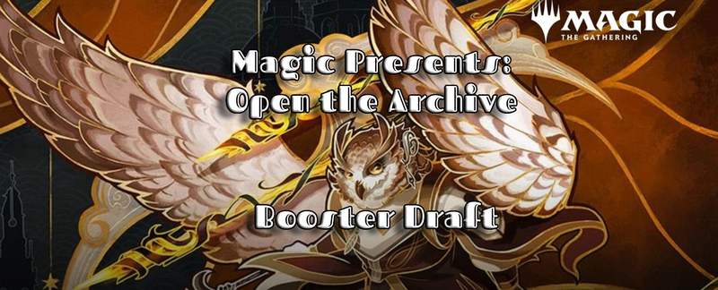 Magic Presents: Open The Archive Booster Draft [Sunday May 24 in Carleton Place]