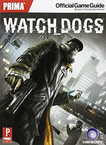 Watch Dogs Official Game Guide [Soft Cover] - Prima